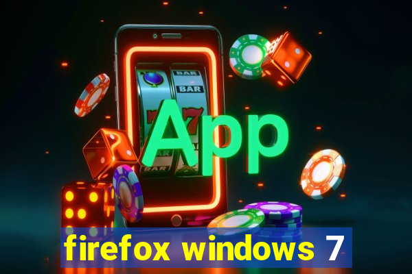 firefox windows 7